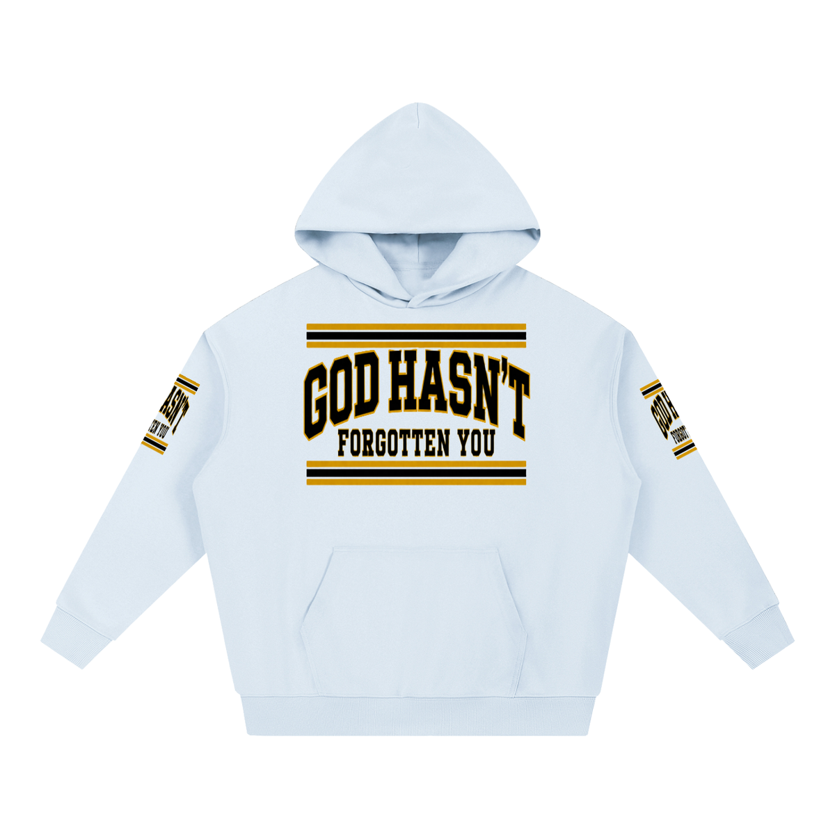 God Hasn’t Forgotten You Heavyweight Hoodie